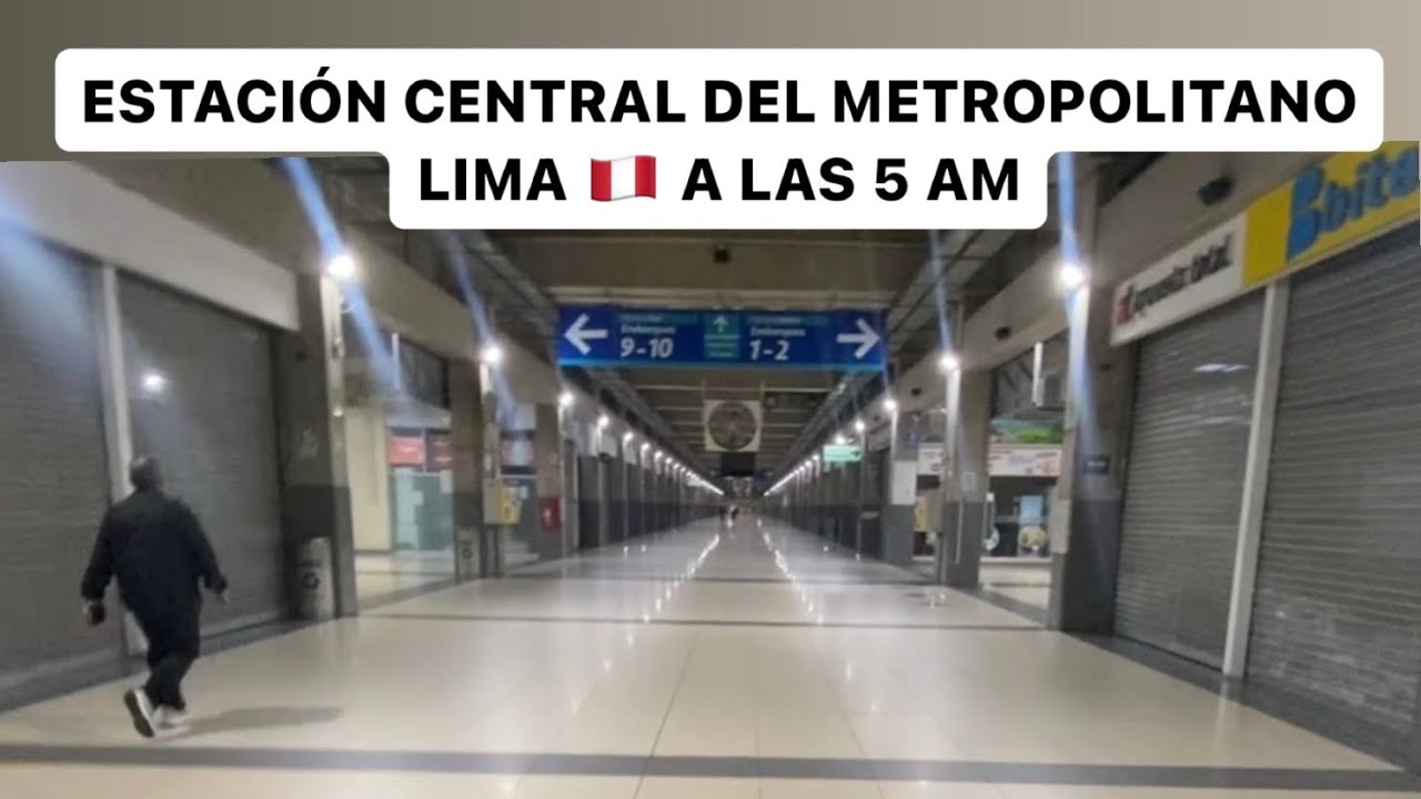 ESTACIÓN CENTRAL del METROPOLITANO a las 5 a.m. 🔥 ¿CÓMO ES?