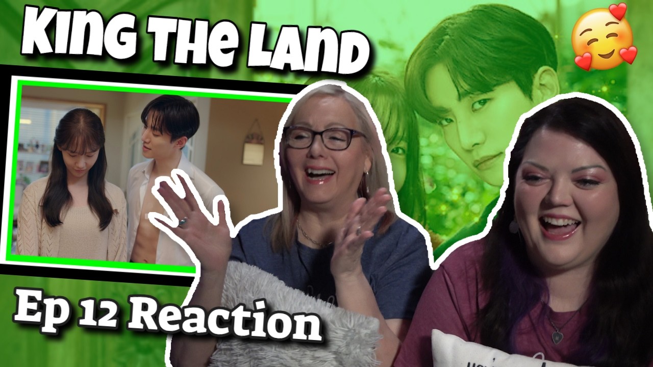 King the Land (킹더랜드)  - EP 12 - Review/Reaction - 해외반응