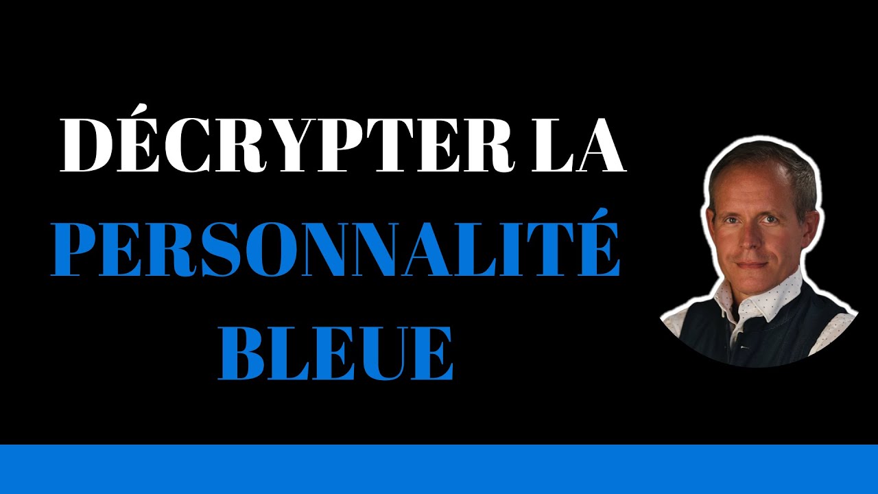 🔵 La personnalit&eacute; BLEUE : le profil CONFORME (M&eacute;thode DISC)