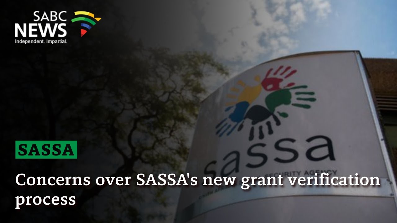 Concerns over SASSA's new grant verification process