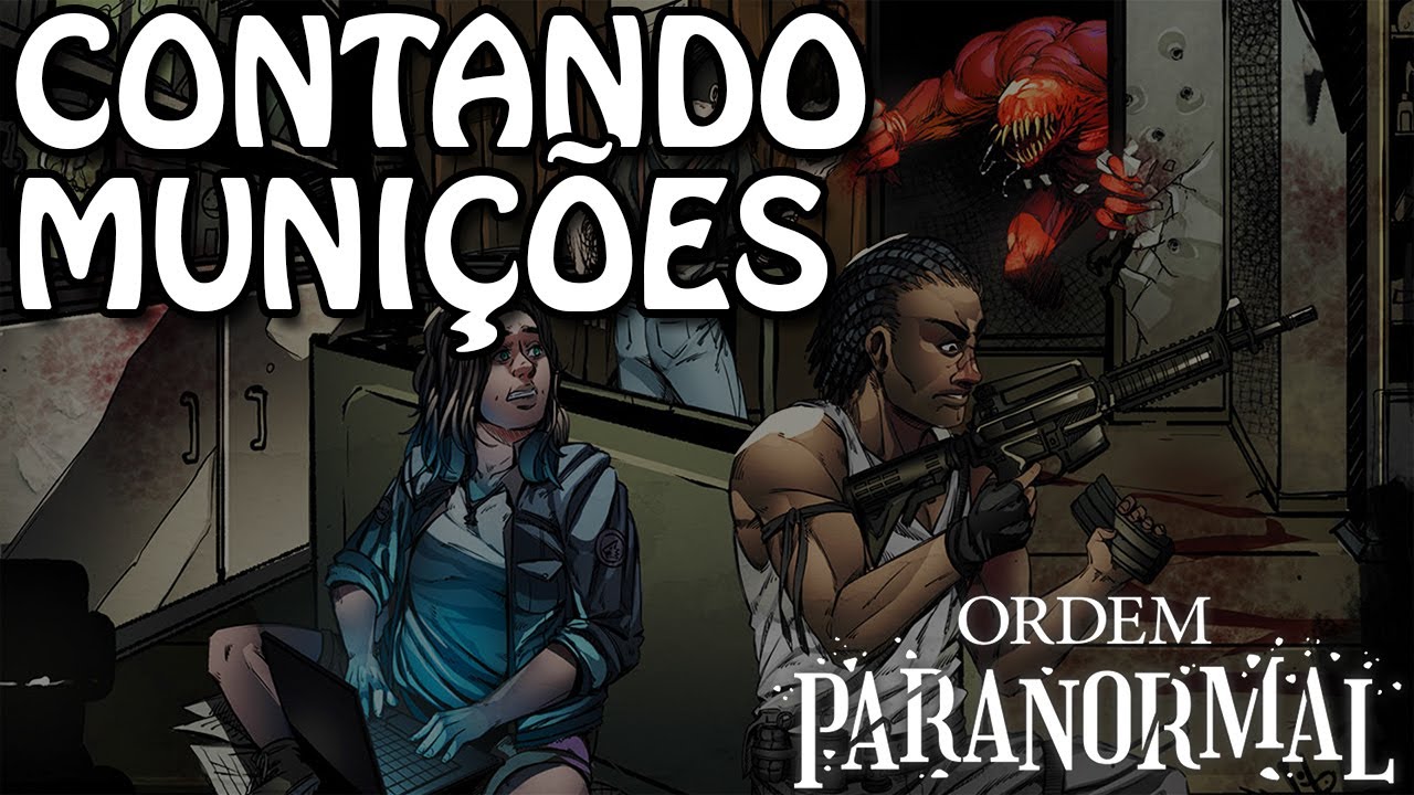 REGRA OPCIONAL: CONTAGEM DE MUNIÇÃO - ORDEM PARANORMAL RPG