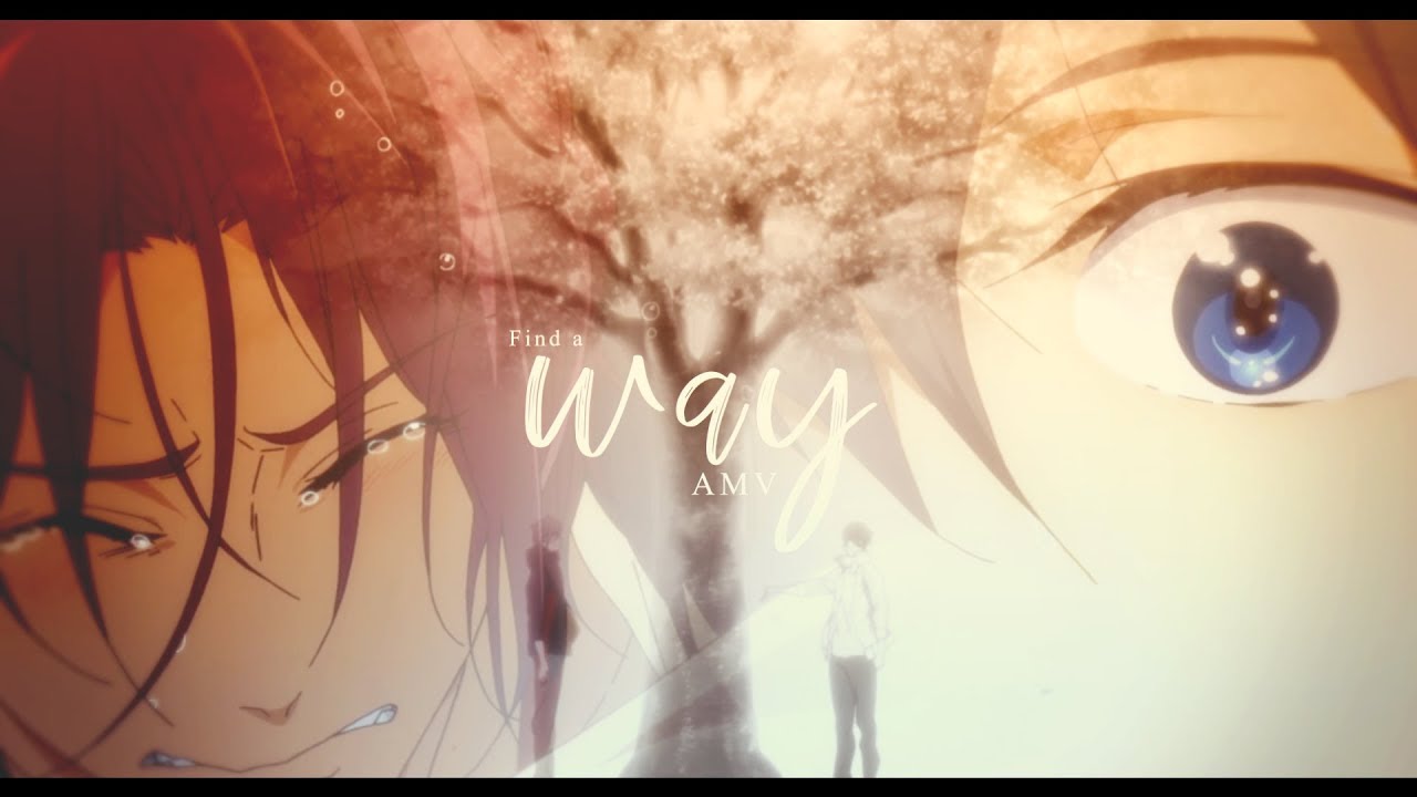 [AMV] Find A Way || RinHaru
