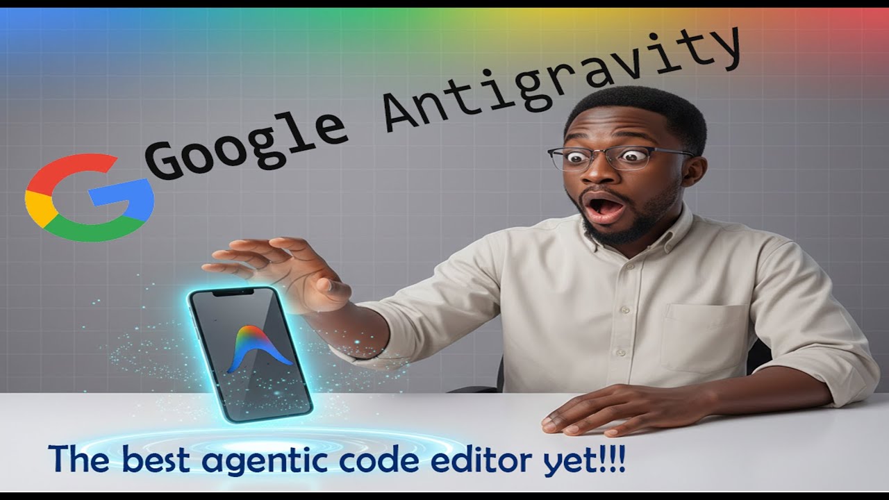 Antigravity: Google's Agentic Editor (Even better than Cursor)