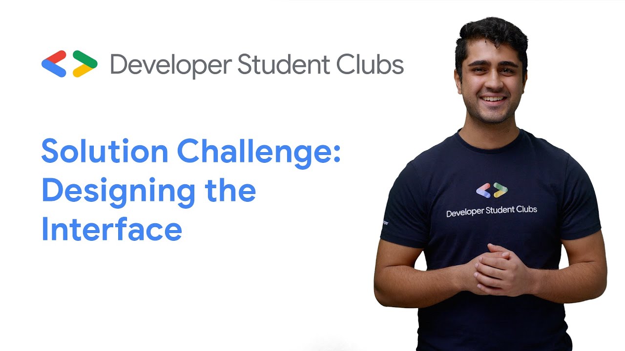 DSC Solution Challenge: Designing the interface