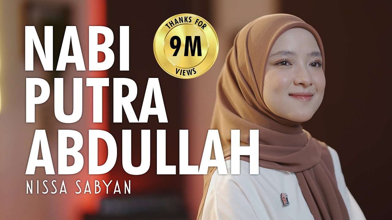 NABI PUTRA ABDULLAH ( SHOLAWAT ) - NISSA SABYAN