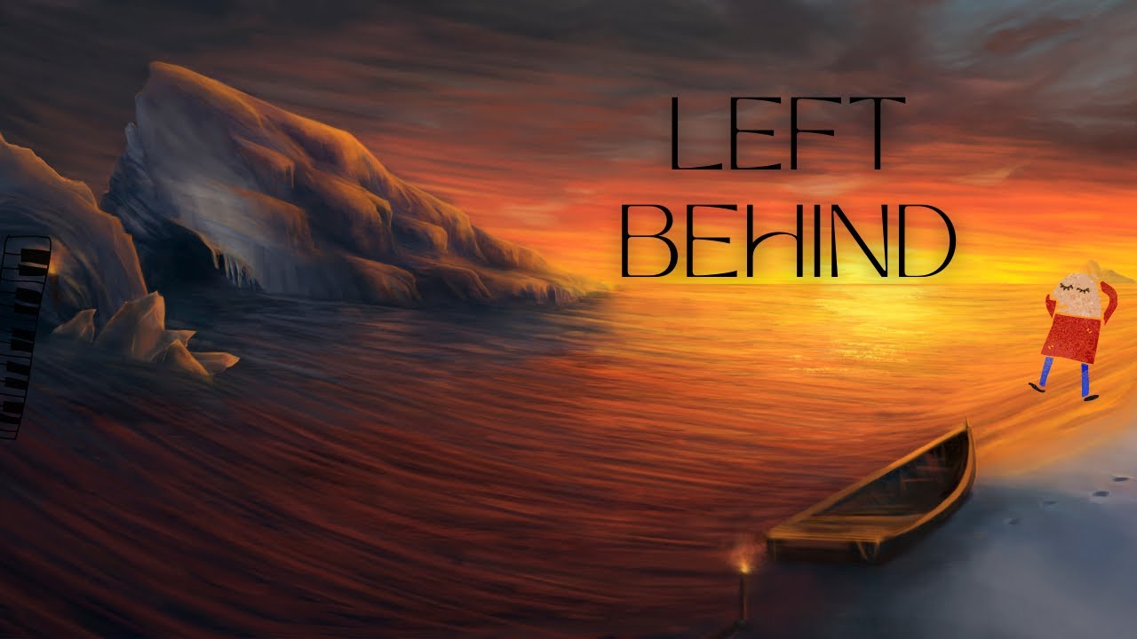 Left Behind | Music when everything is too much