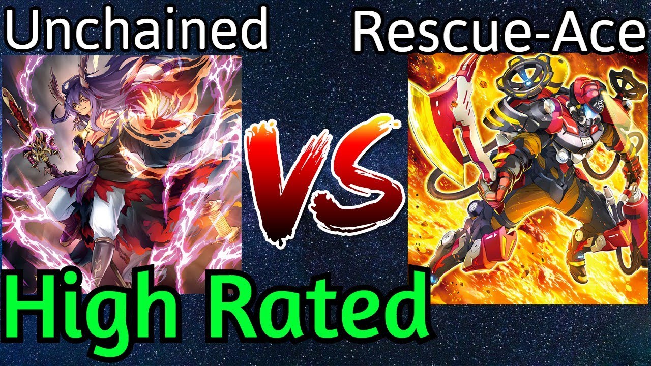 Unchained Vs Rescue-Ace High Rated DB Yu-Gi-Oh!