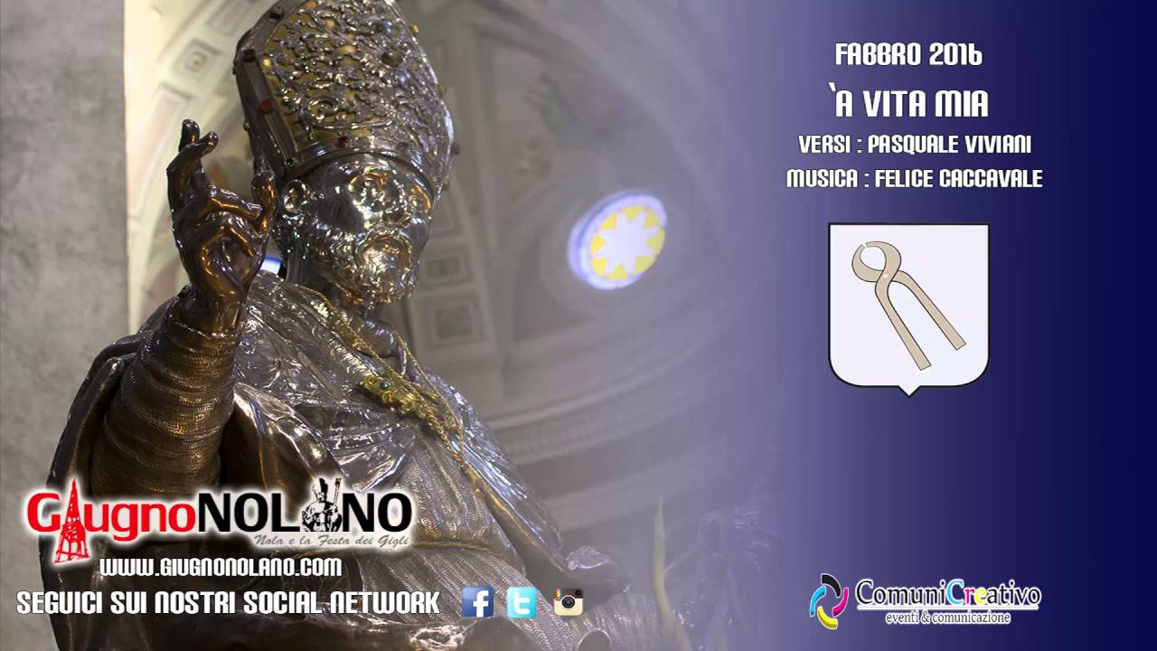 CanzoniereNolano - Fabbro 2016 - 'A vita mia