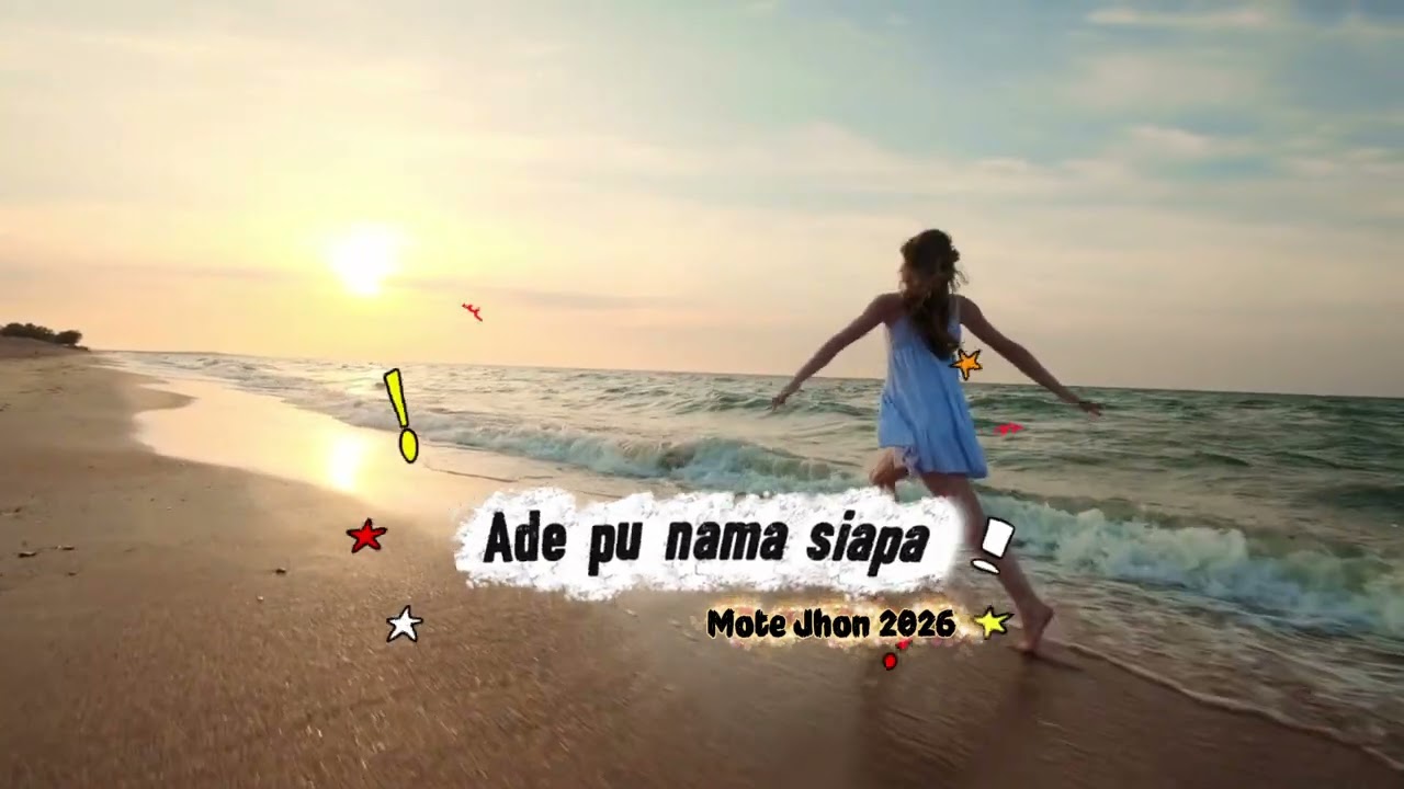 Ade pu nama Siapa | Mote Jhon | Official Music | 2026