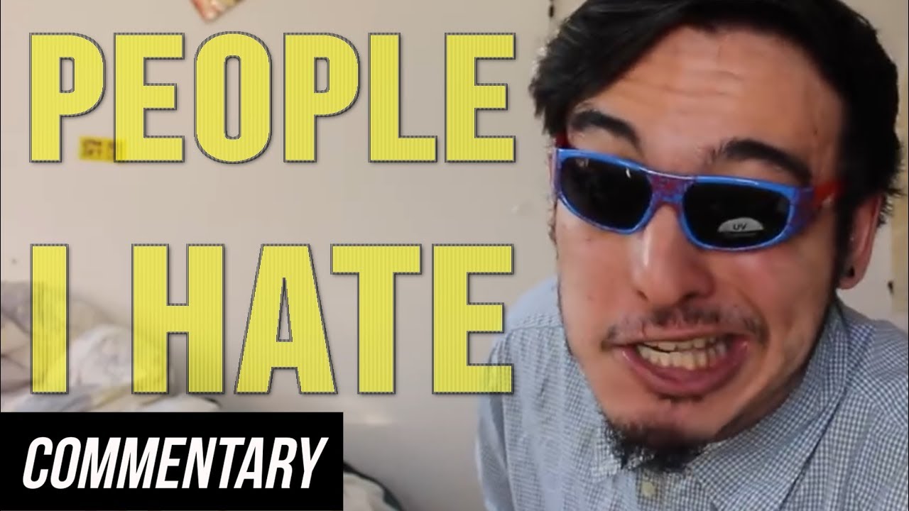 [Blind Reaction] People I Hate