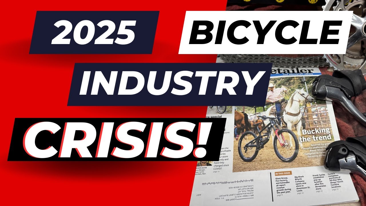 2025 Bicycle Industry Crisis: What You NEED to Know