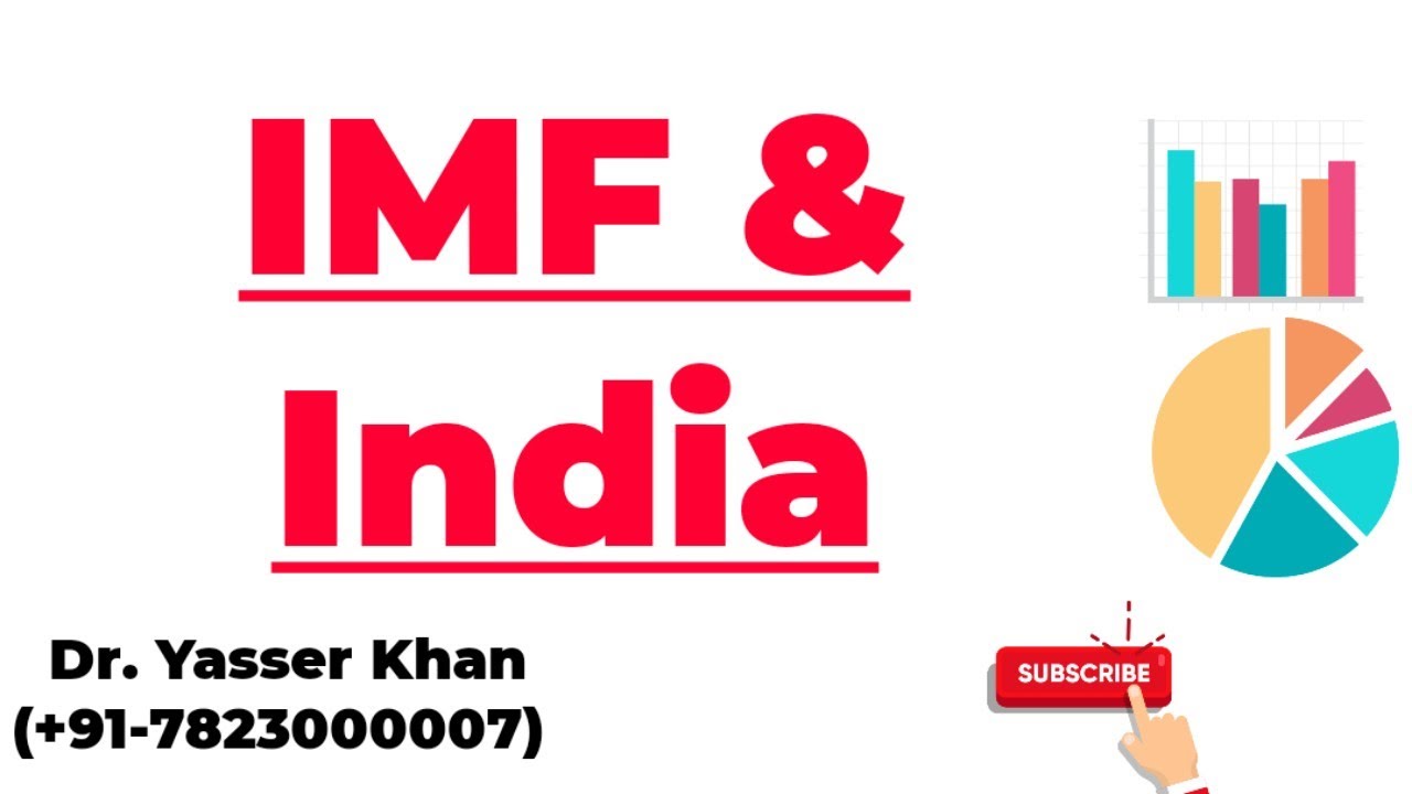 International Monetary Fund (IMF) And India