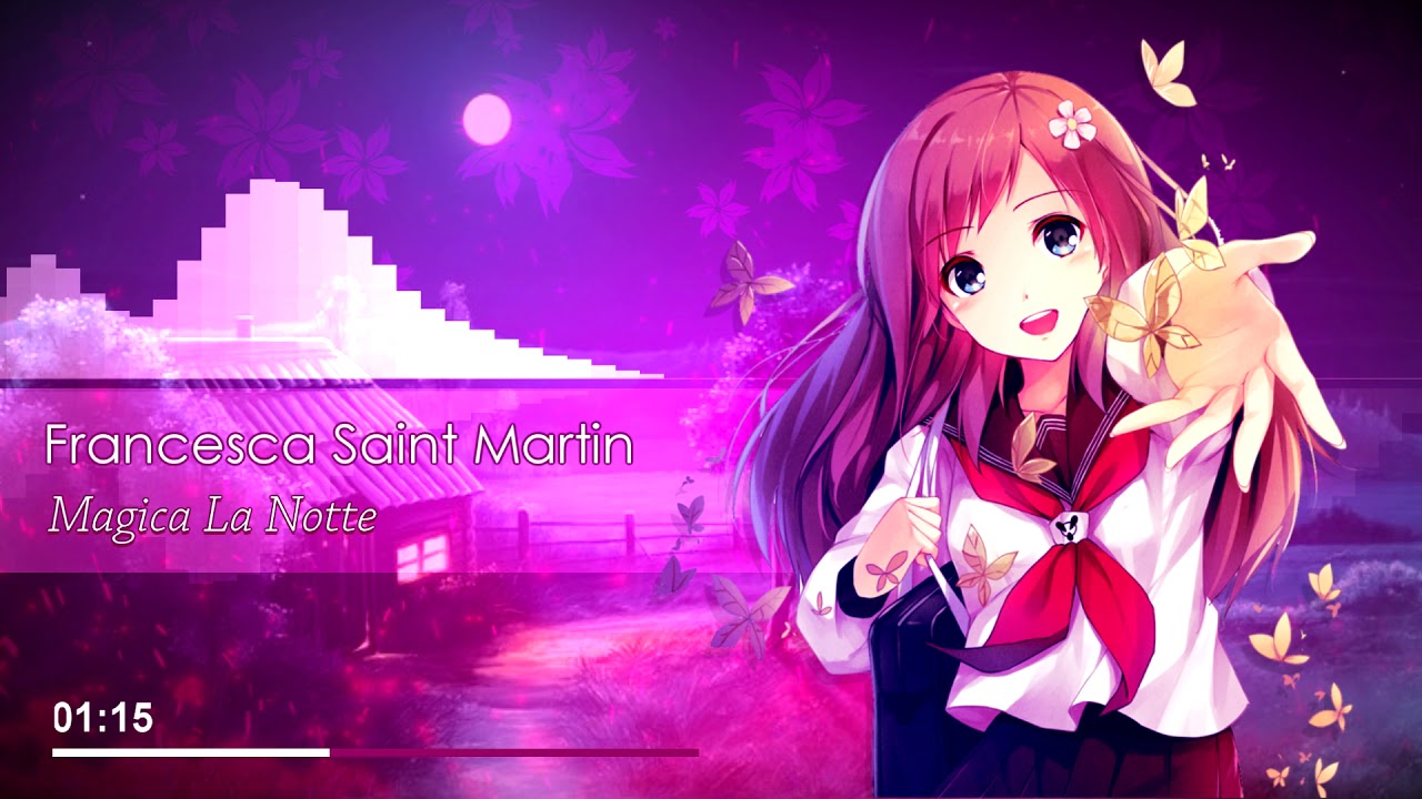 [Nightcore] Francesca Saint Martin - Magica La Notte