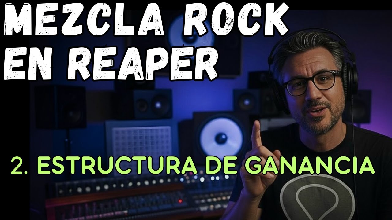 ESTRUCTURA DE GANANCIA EN REAPER - MEZCLA ROCK con Reaper y ReArtist Pro