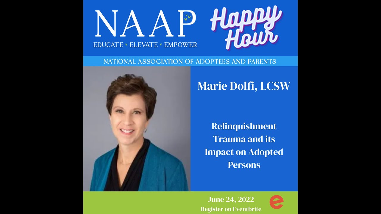 NAAP 6.24.2022 Happy Hour Marie Dolfi Relinquishment Trauma