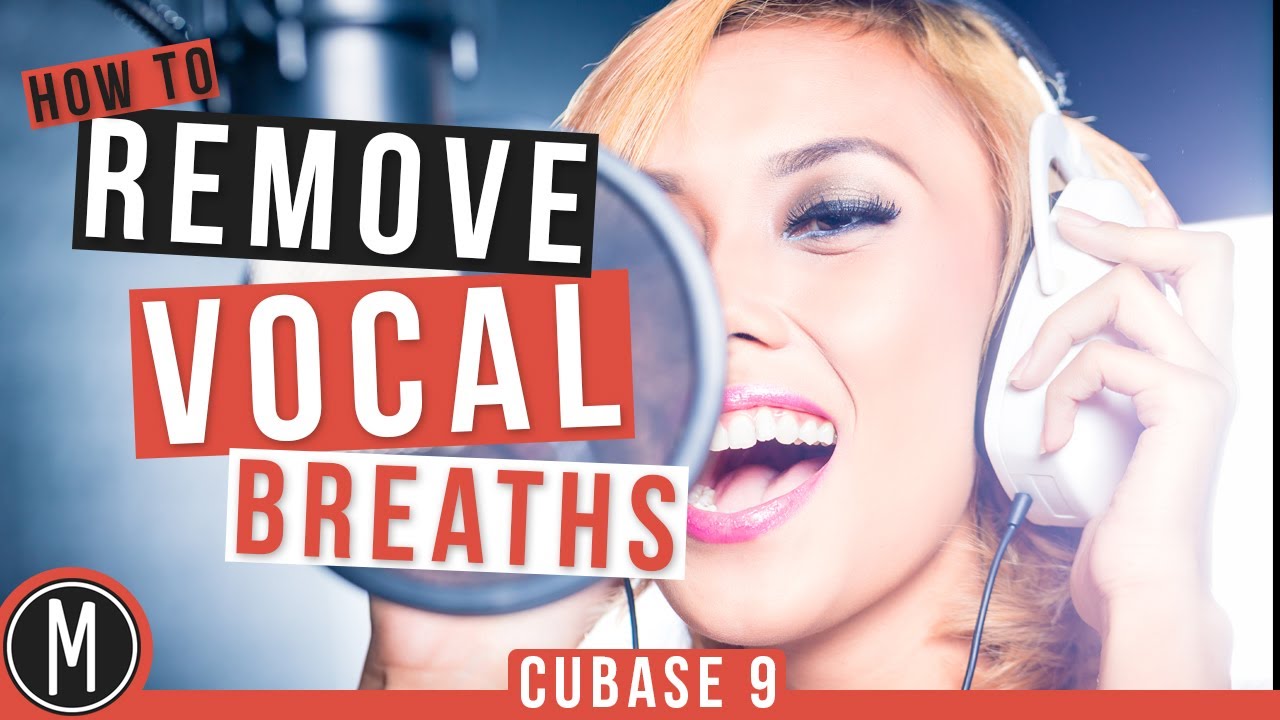 CUBASE 9 - How to REMOVE BREATHS from a VOCAL Track - mixdown.online