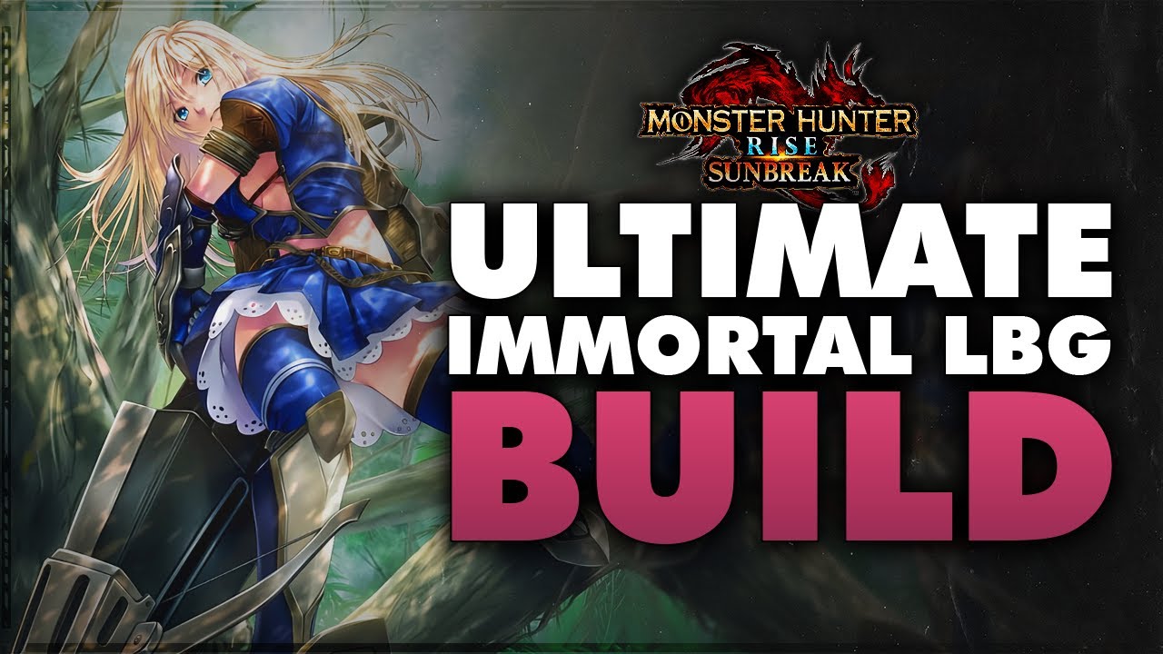 The Ultimate Immortal LBG Build - NEVER DIE AGAIN - Monster Hunter Rise Sunbreak