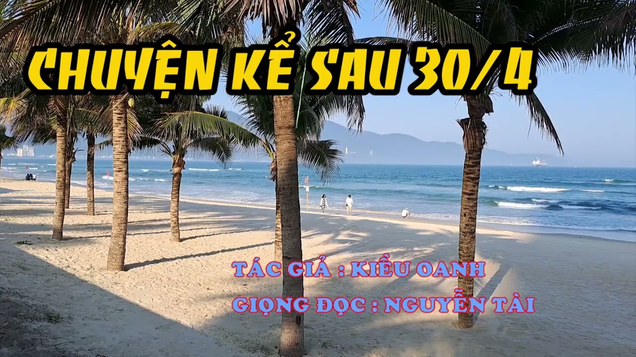 Hồi Ký Miền Nam | Chuyện Kể Sau 30/4