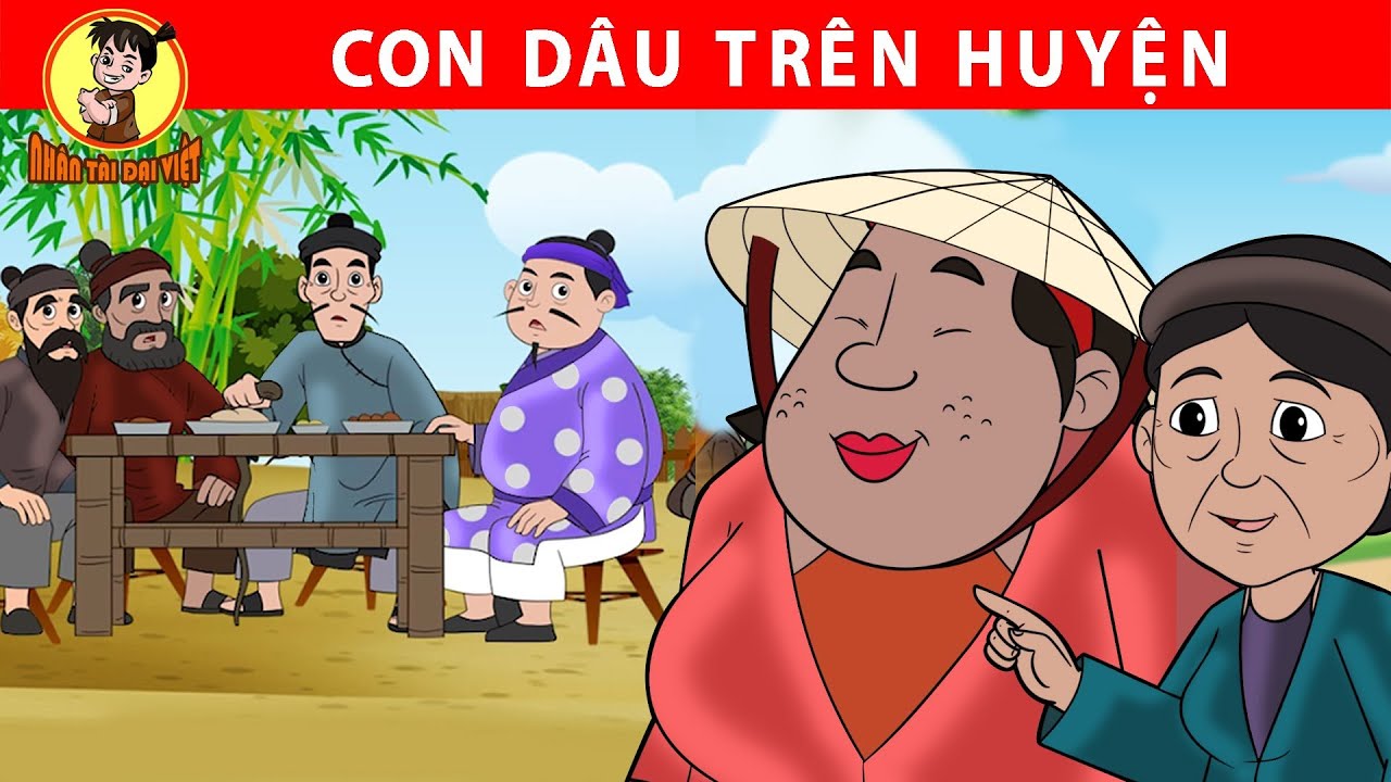 CON DÂU TRÊN HUYỆN - Nhân Tài Đại Việt - Phim hoạt hình - Truyện Cổ Tích Việt Nam