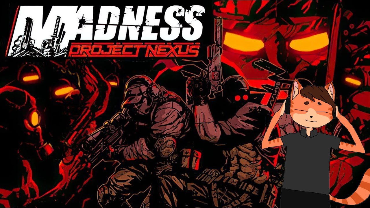 Listening to Madness Project Nexus OST be like:
