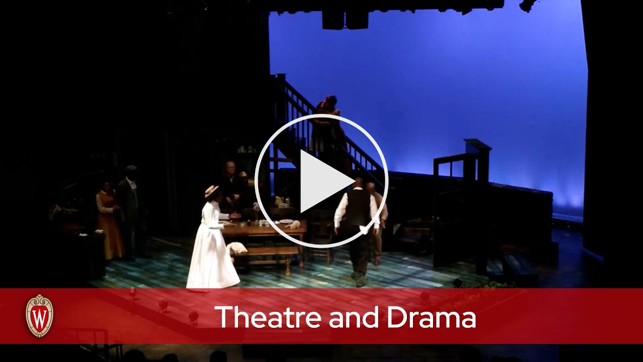 Inside Theatre and Drama| UW–Madison School of Education | Department of Theatre and Drama