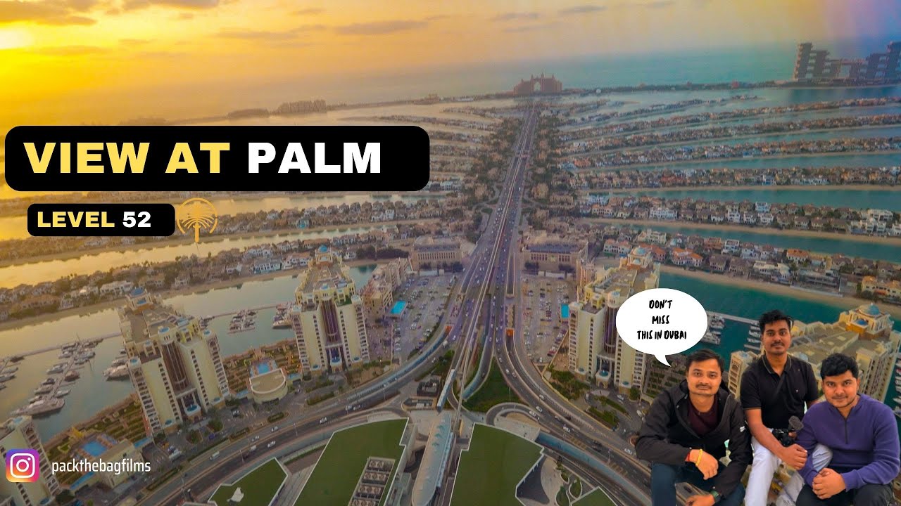 The View at The Palm 2023 Complete Tour | Level 52 | 360 degree View of Palm Jumeirah  | 4K | EP-6