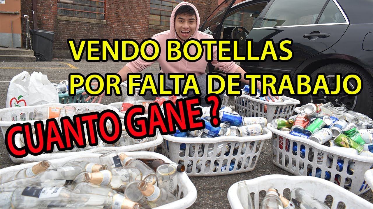CUANTO SE GANA VENDIENDO BOTELLAS EN U.S.A!! 💴