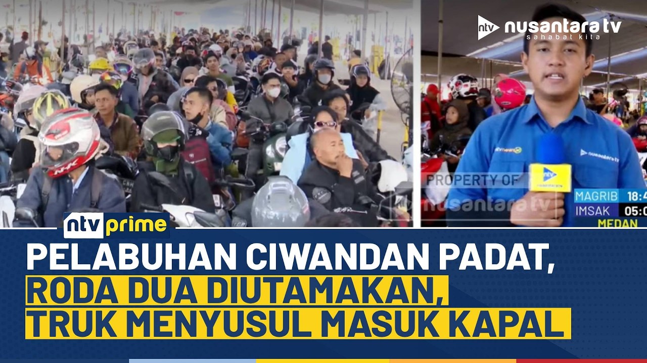 Ciwandan Diserbu Pemudik, Roda Dua Mendominasi, Skema Prioritas Diberlakukan | NTV PRIME