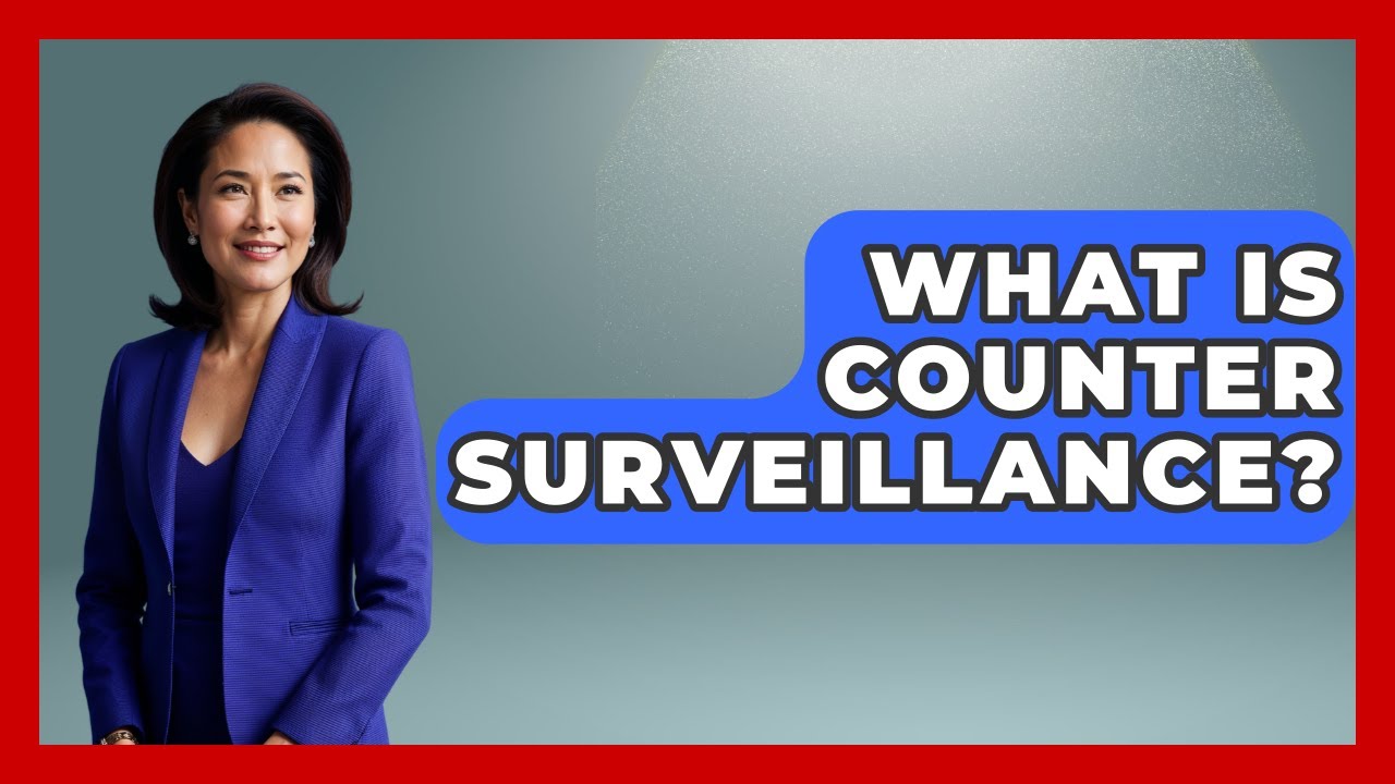 What Is Counter Surveillance? - Tactical Warfare Experts