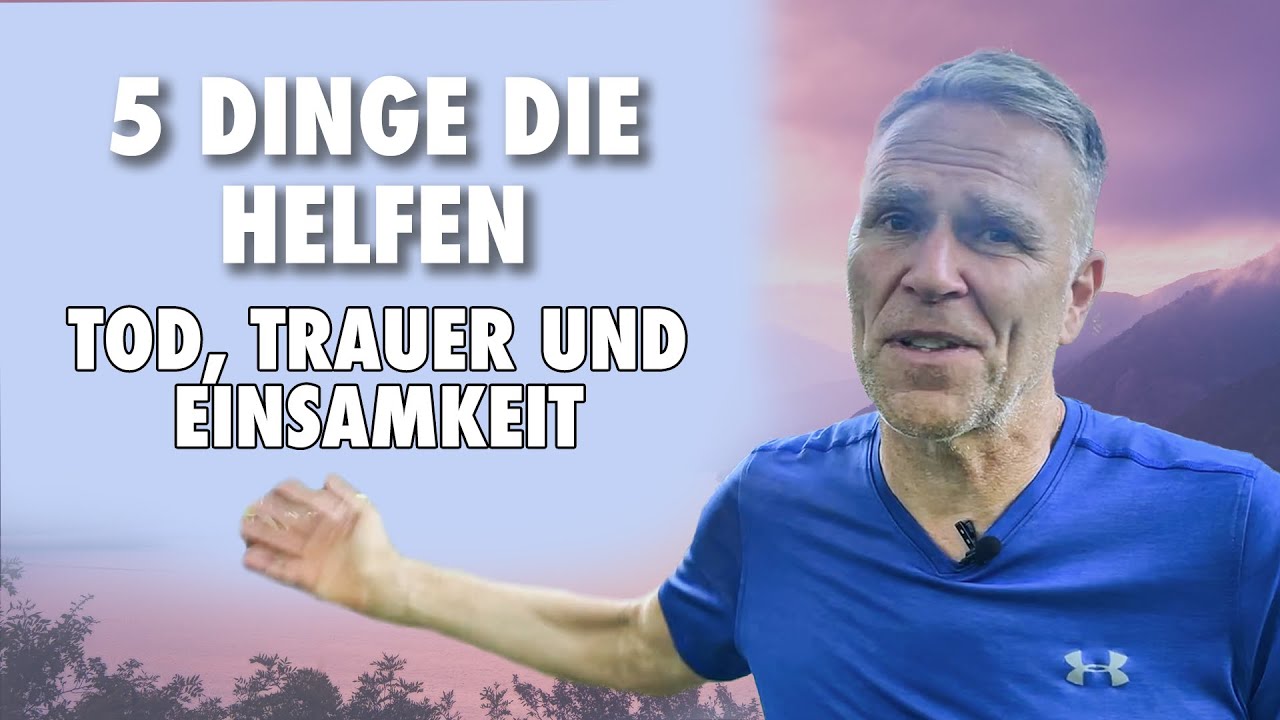 Verlust verarbeiten: 5 Dinge die in schweren Zeiten helfen
