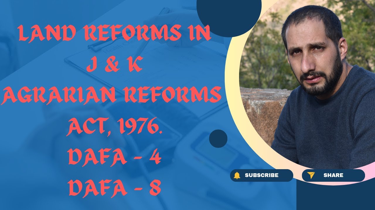 J & K Agrarian Reforms, Act Dafa 4 & 8 by. Adv. Nasir Ul Islam