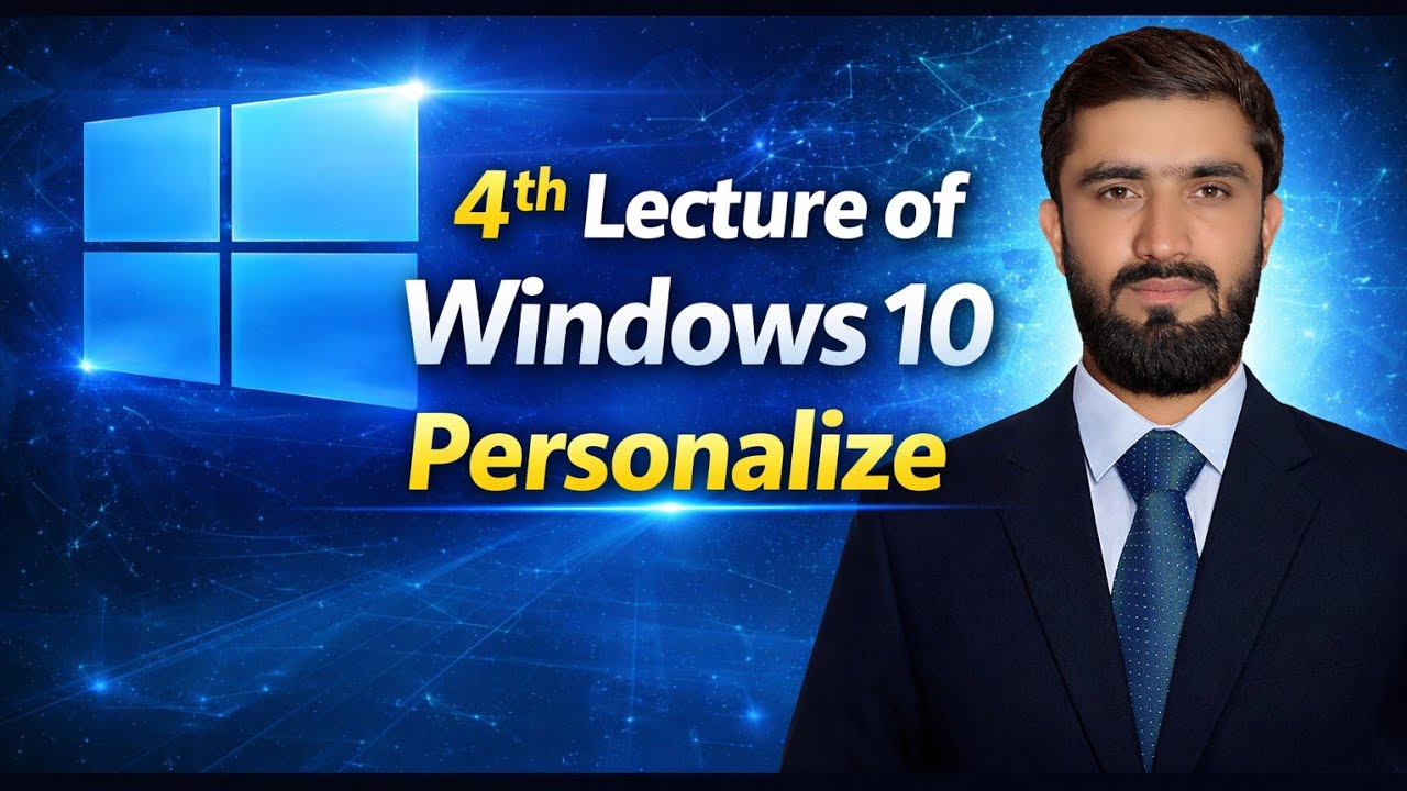 4th Lecture of Windows 10 in Pashto | Personalize