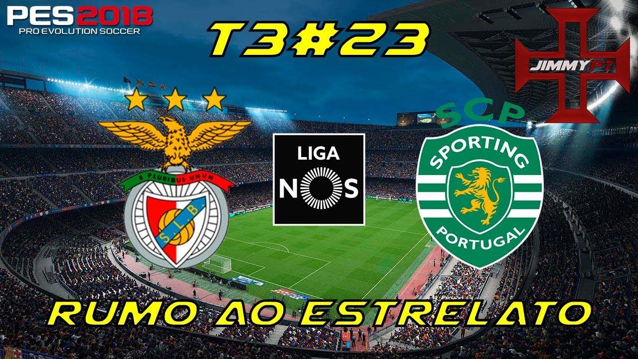 PES 2018 Rumo ao Estrelato #23 Liga NOS Benfica vs Sporting