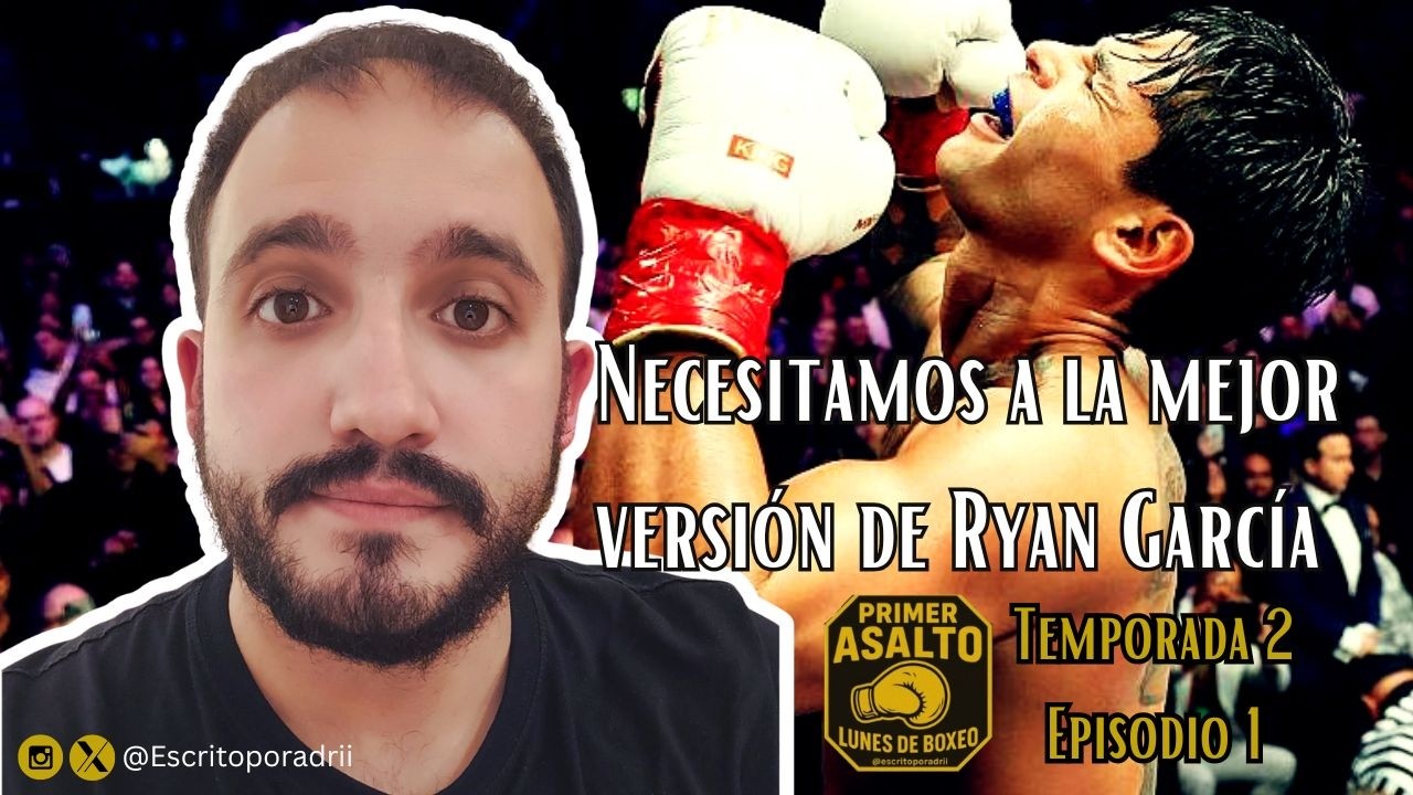 Ryan García: Nuevo rey; ¿Es necesario volver, Fury? | Primer asalto 2x1