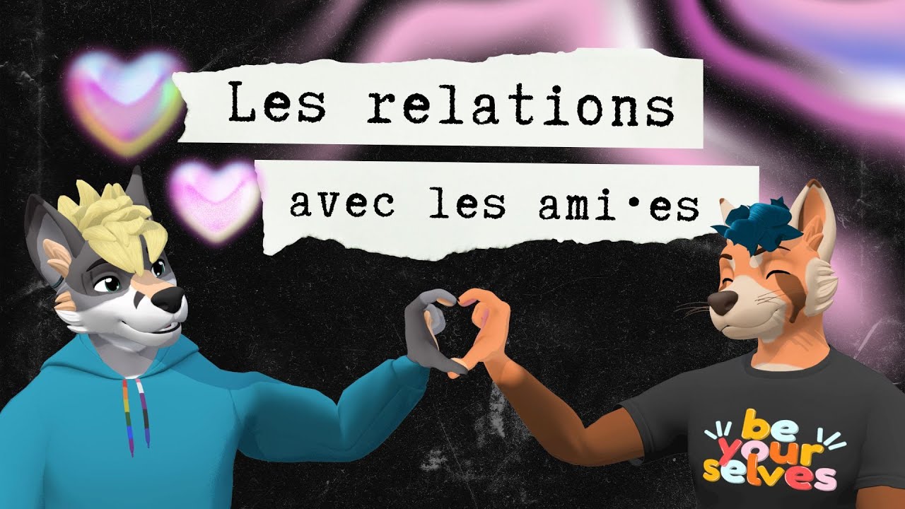 Les relations amicales [Trouble dissociatif de l'identité / Multiplicité]
