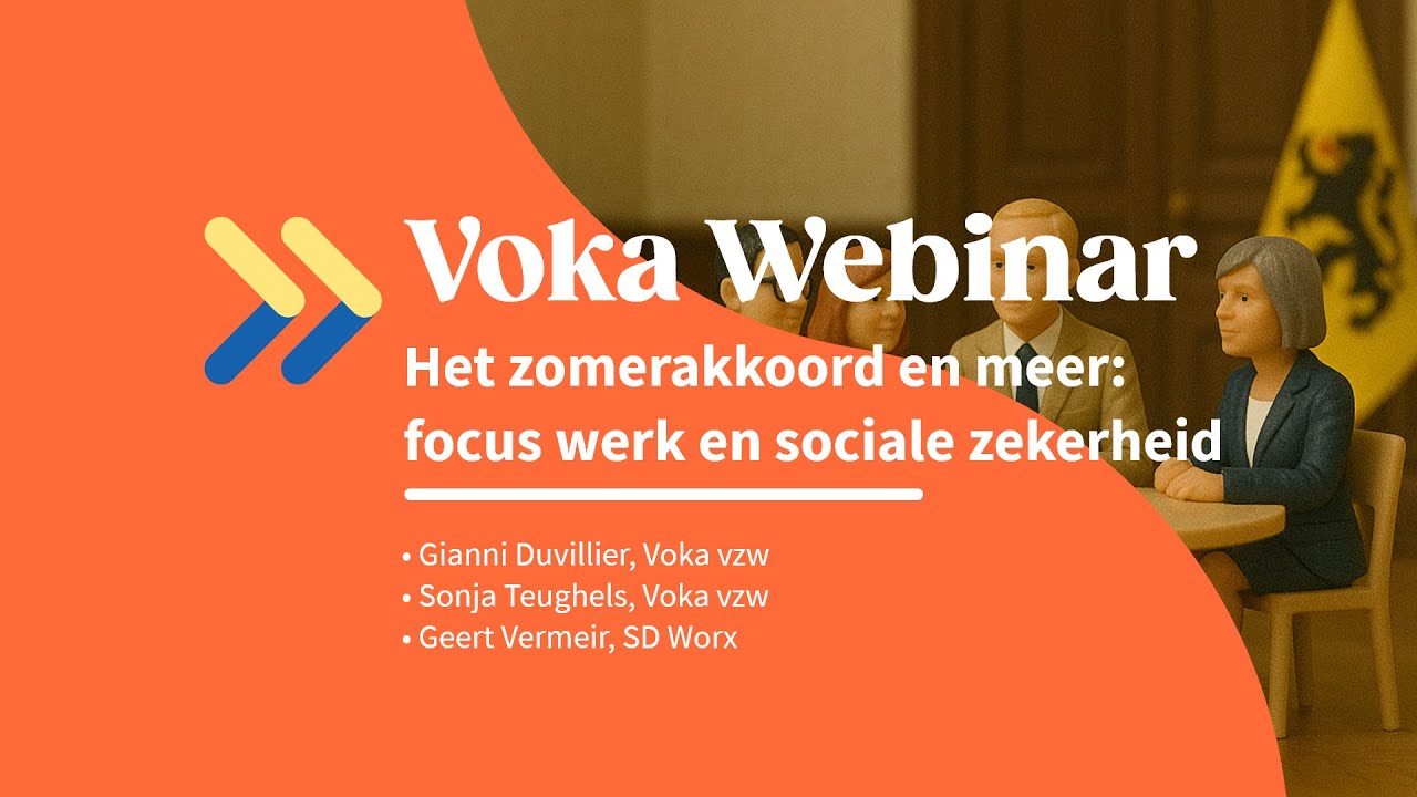 Voka Webinar - Het zomerakkoord en meer: focus werk en sociale zekerheid