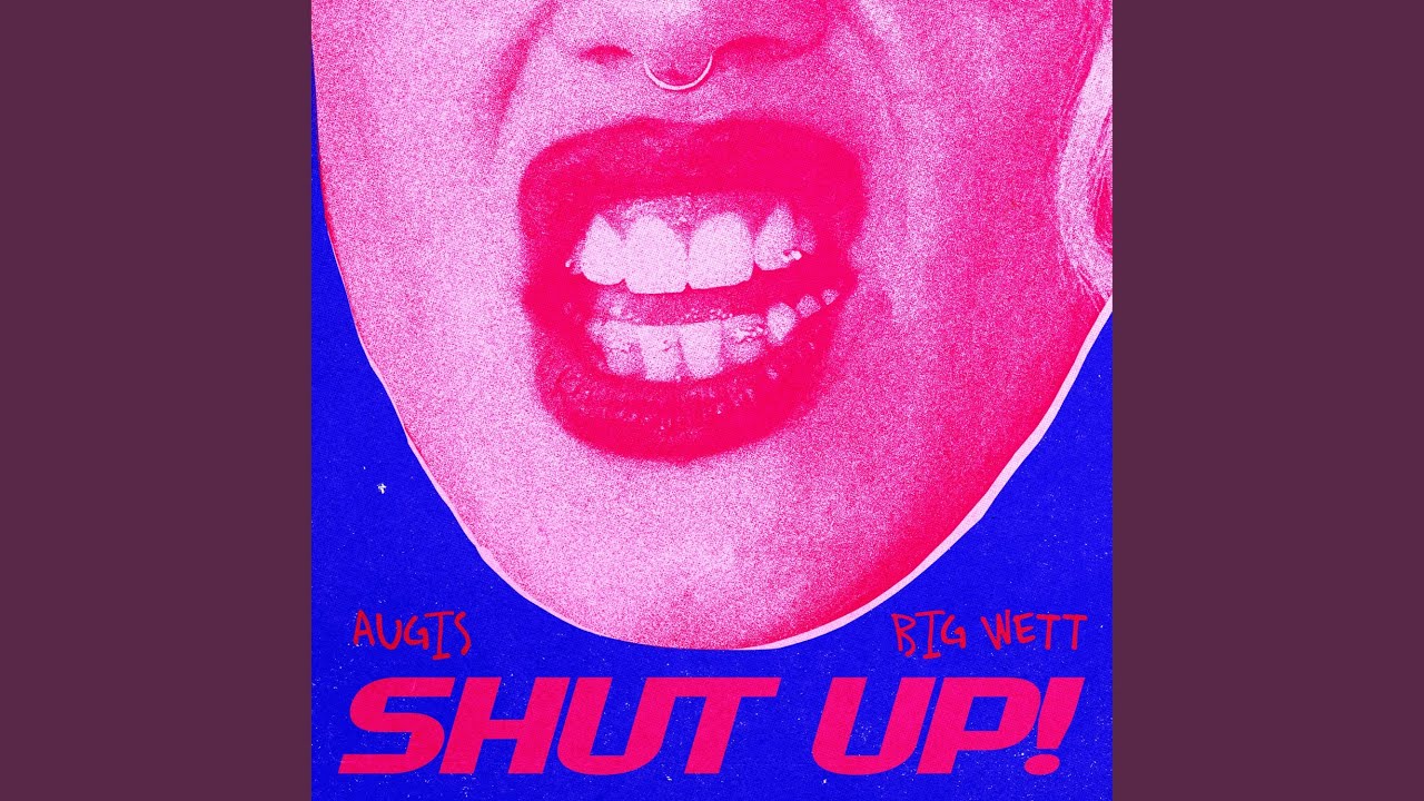 Shut Up!