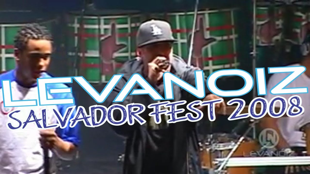 LevaNoiz  -  Salvador Fest 2008