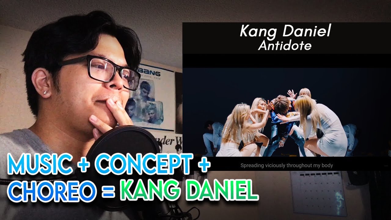 Dance Mentor Reacts To 강다니엘(KANGDANIEL) - Antidote M/V + Dance Practice
