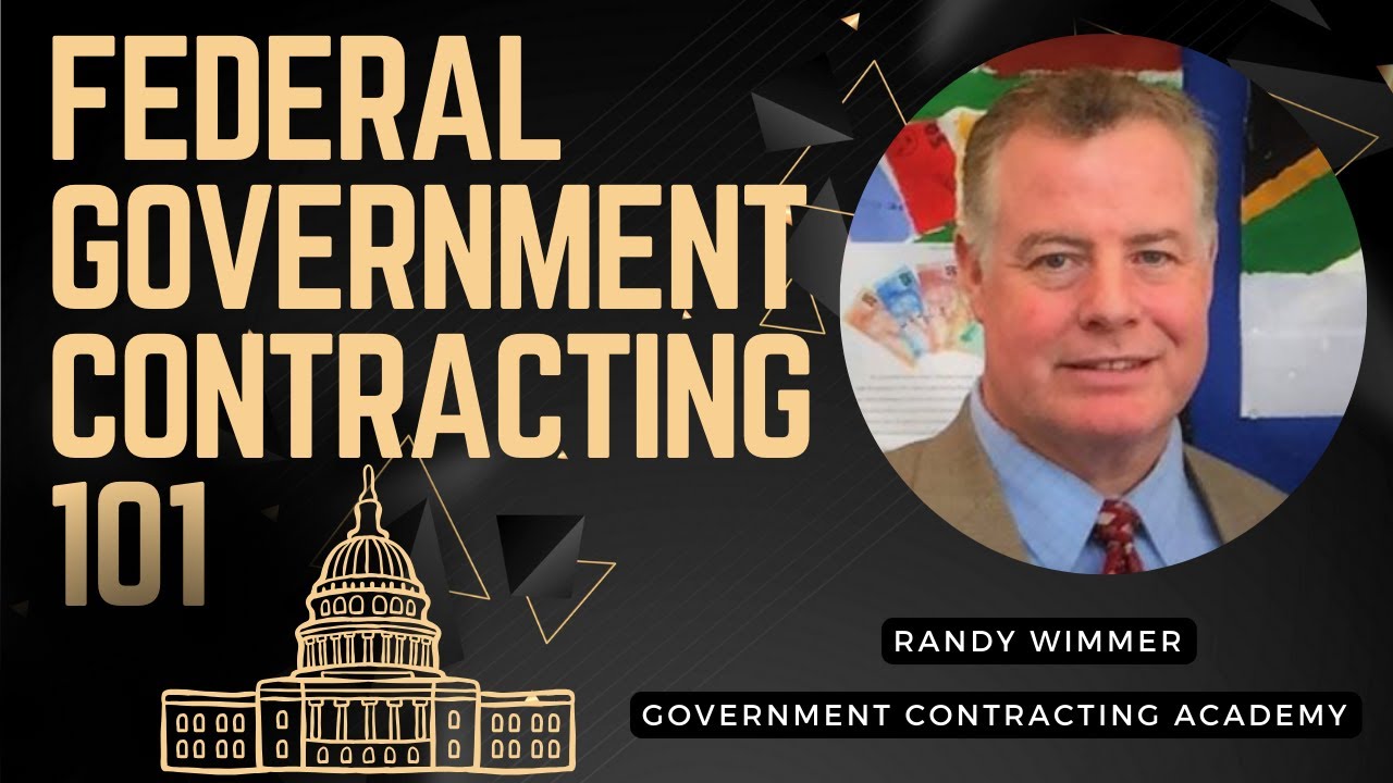 Federal Government Contracting 101: Getting Started - Your Guide to Winning Government Contracts