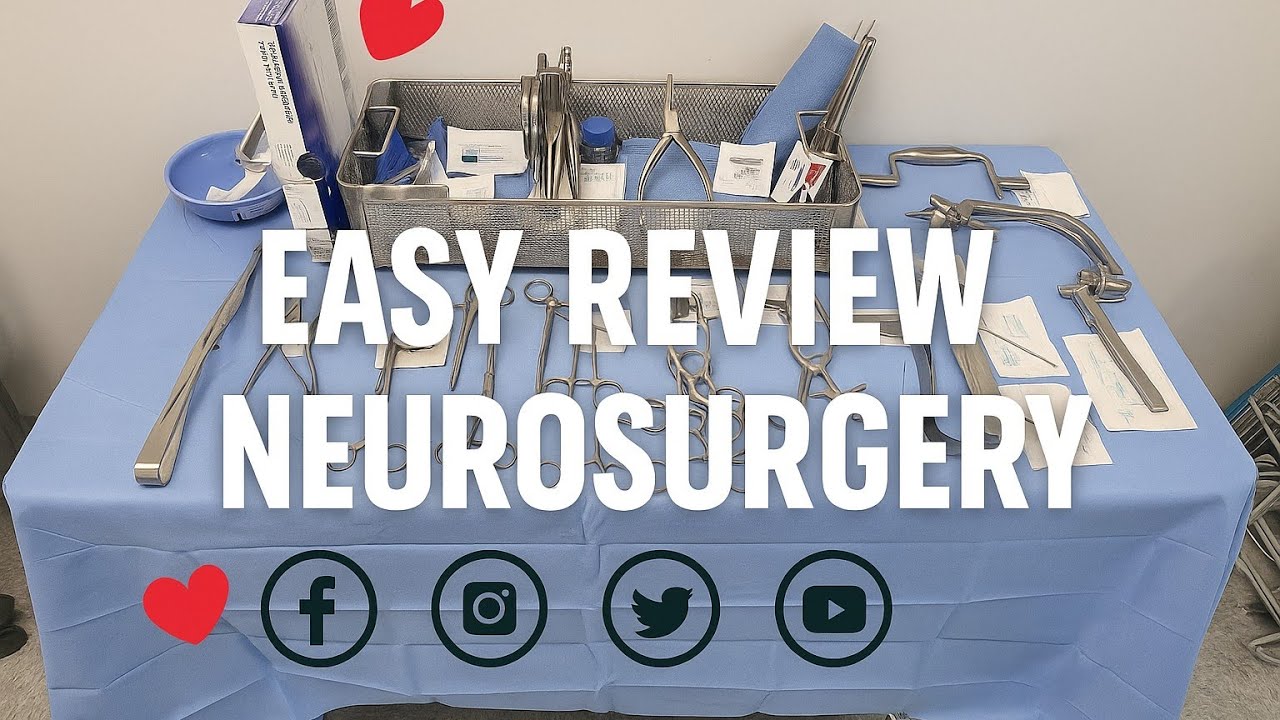 How to Review Neurosurgery Instrument - Basic Review: What You Need to Know as a Surgical Technician