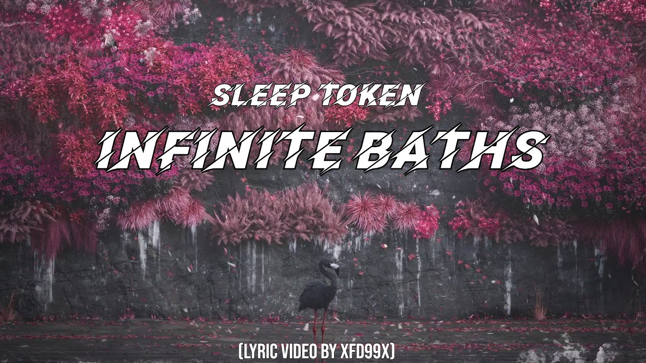 Sleep Token - Infinite Baths (Lyric Video)