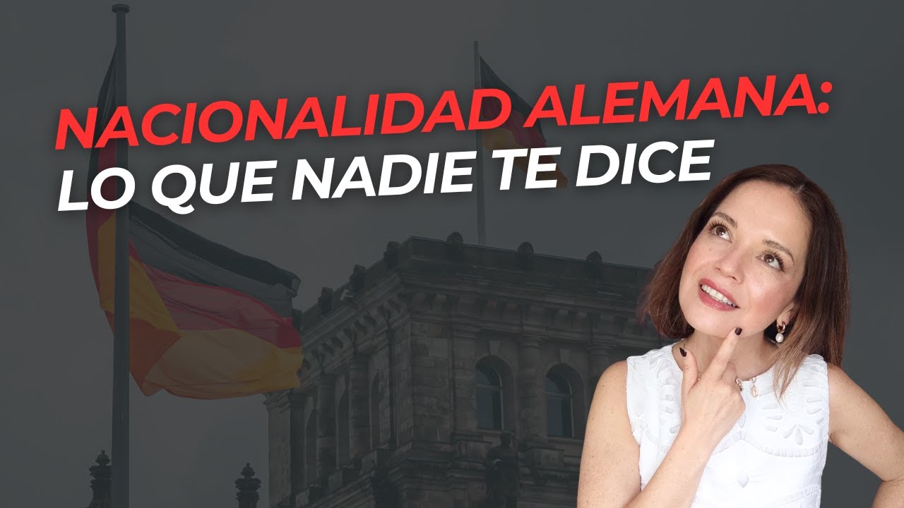 Todo sobre la nacionalidad alemana. Cómo solicitarla, por ascendencia familiar o por residencia!!