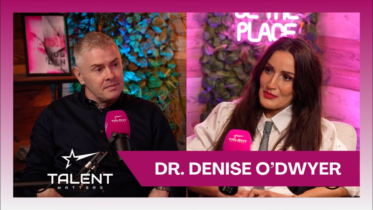 Talent Matters - Episode #35: Dr. Denise O'Dwyer