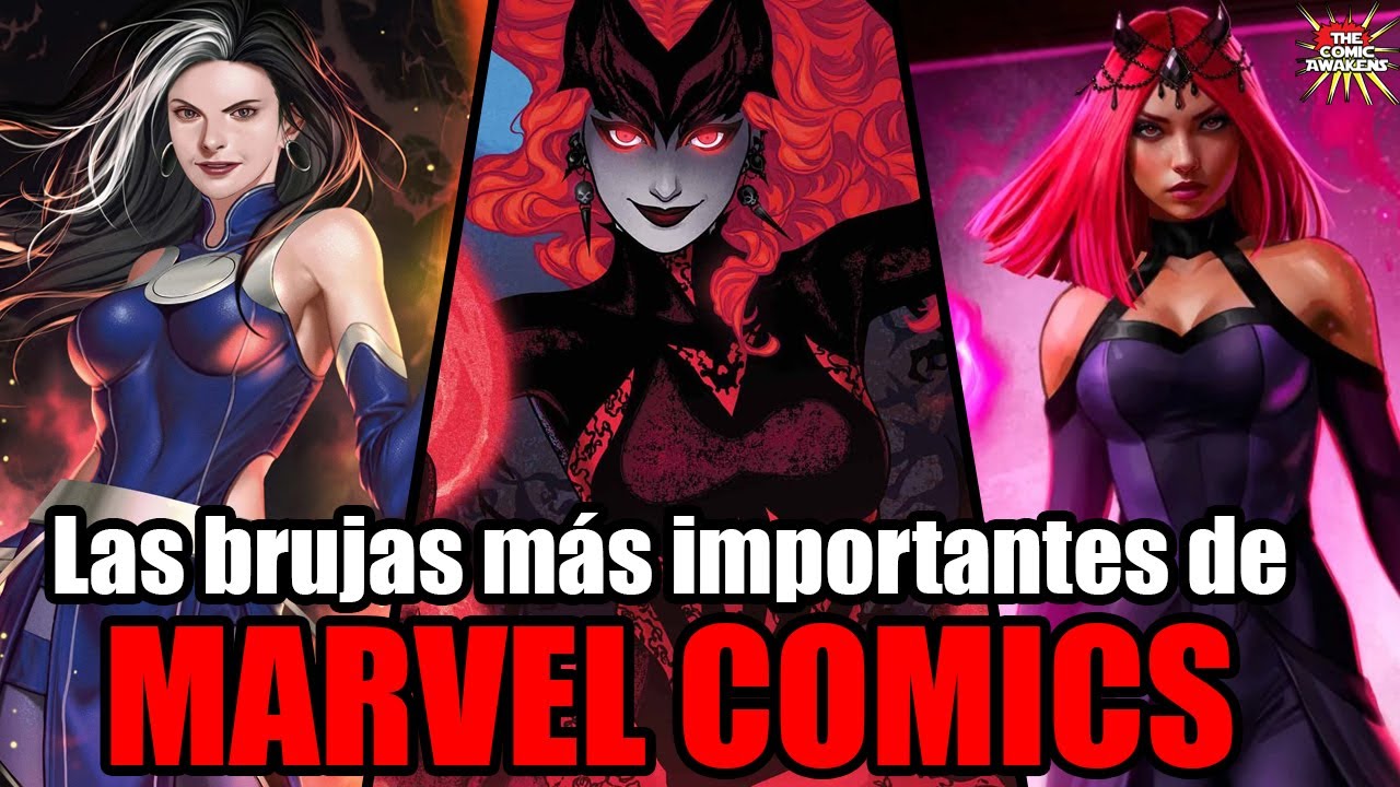 Las Brujas más poderosas de Marvel Comics explicadas