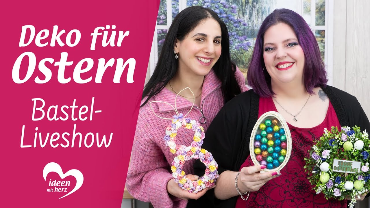 Deko für Ostern - Bastel-Liveshow (26.02.2024)