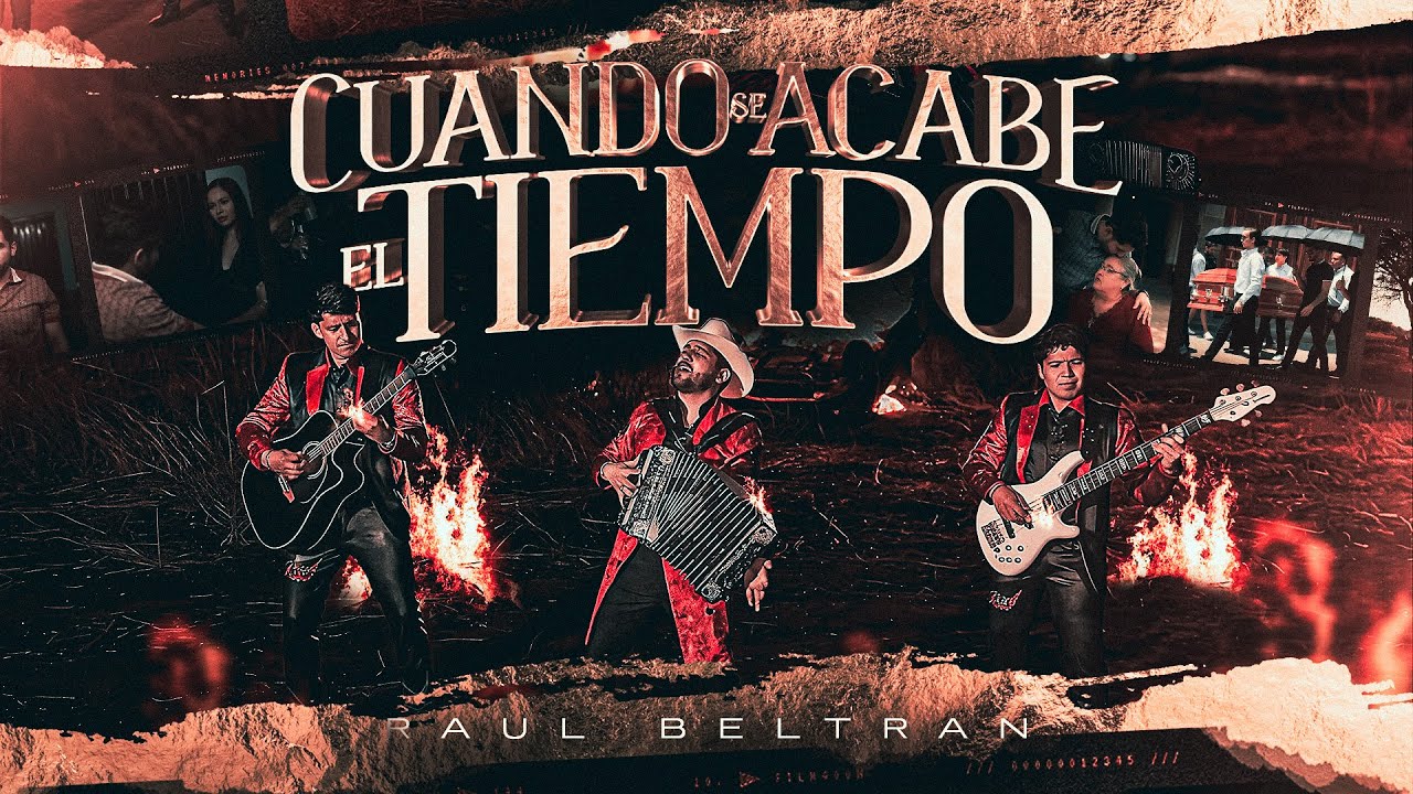 CUANDO SE ACABE EL TIEMPO - Raúl Beltrán (Video Oficial)