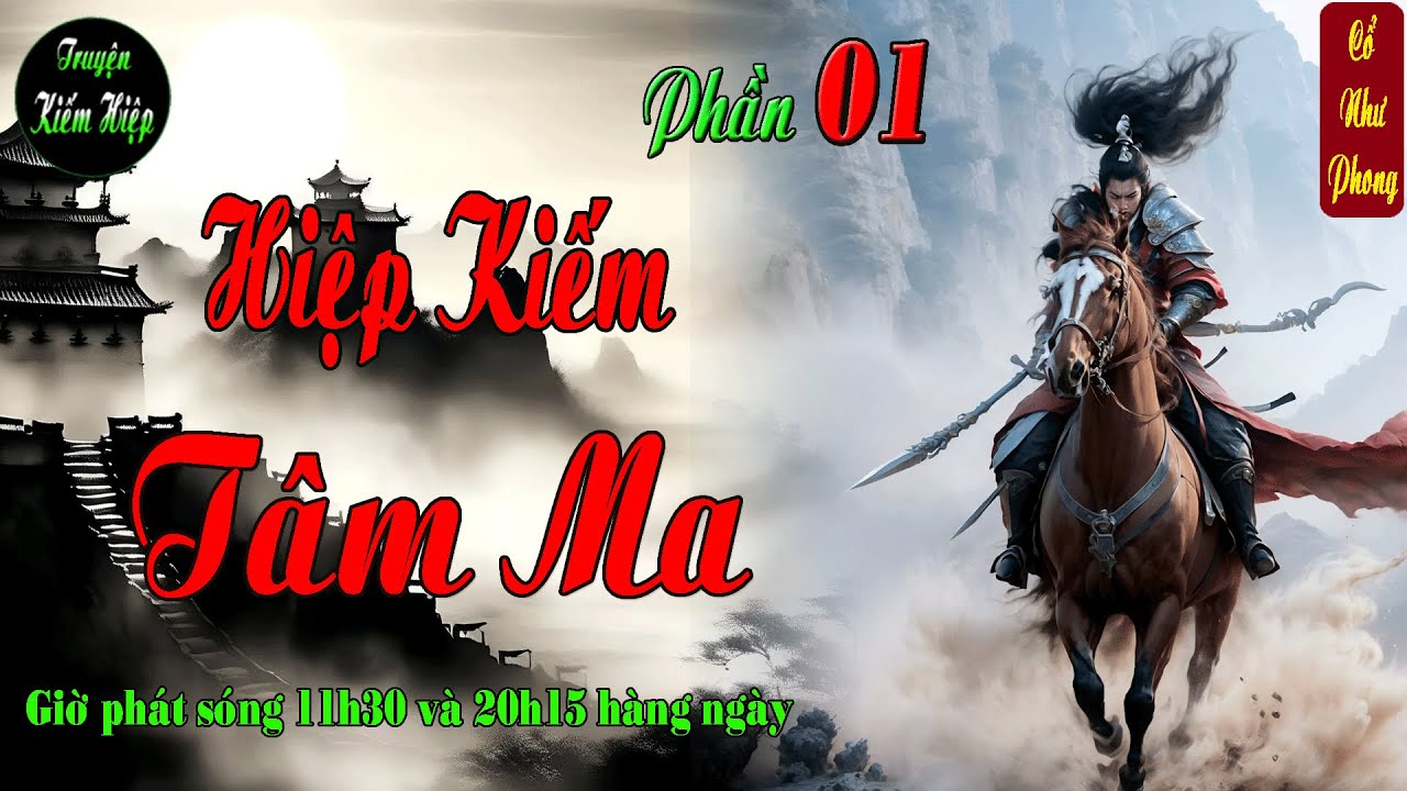 Truyện kiếm hiệp | Hiệp Kiếm Tâm Ma | Ngộ Huyết Kiếp Thiếu Niên Lâm Nạn | Phần 1