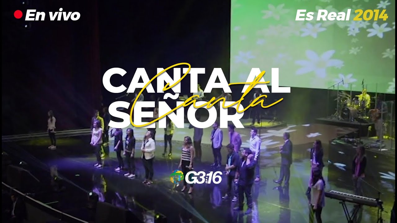 Canta Al Señor - G316 - Antes Y Después vol 1
