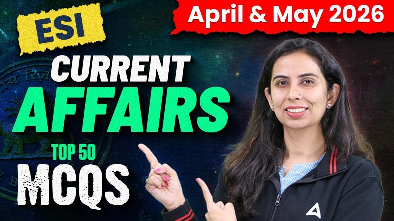 ESI Current Affairs 2026 | Top 50 MCQs | RBI Grade B 2026 | By Ritika Chawla
